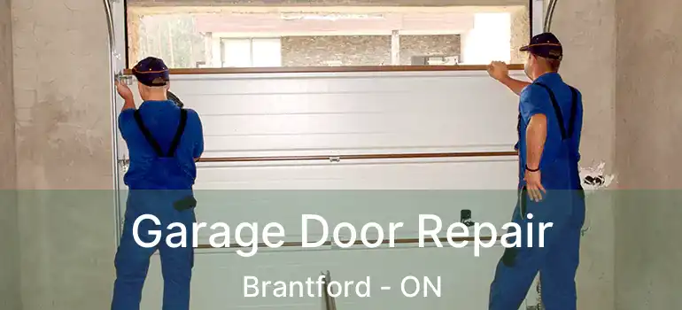  Garage Door Repair Brantford - ON