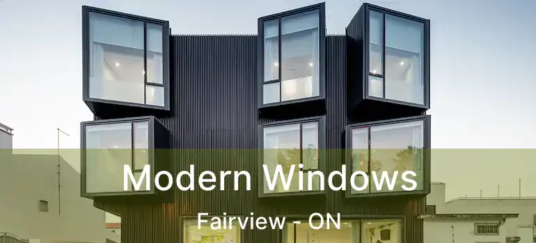  Modern Windows Fairview - ON
