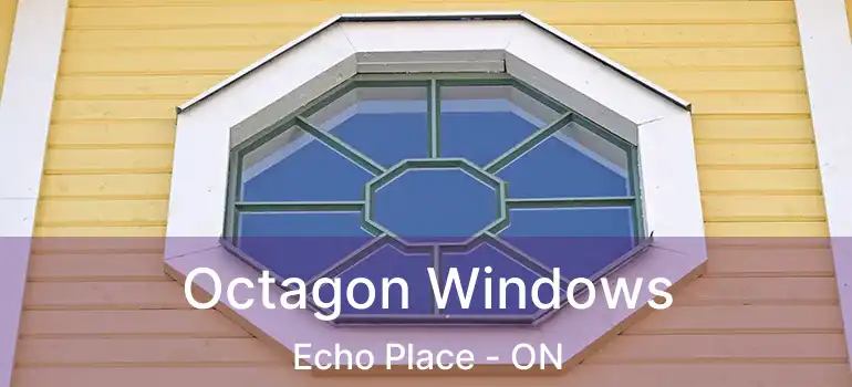  Octagon Windows Echo Place - ON