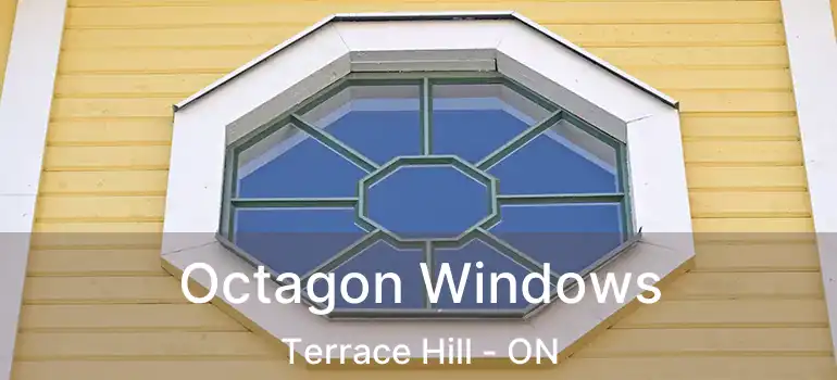  Octagon Windows Terrace Hill - ON