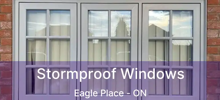  Stormproof Windows Eagle Place - ON